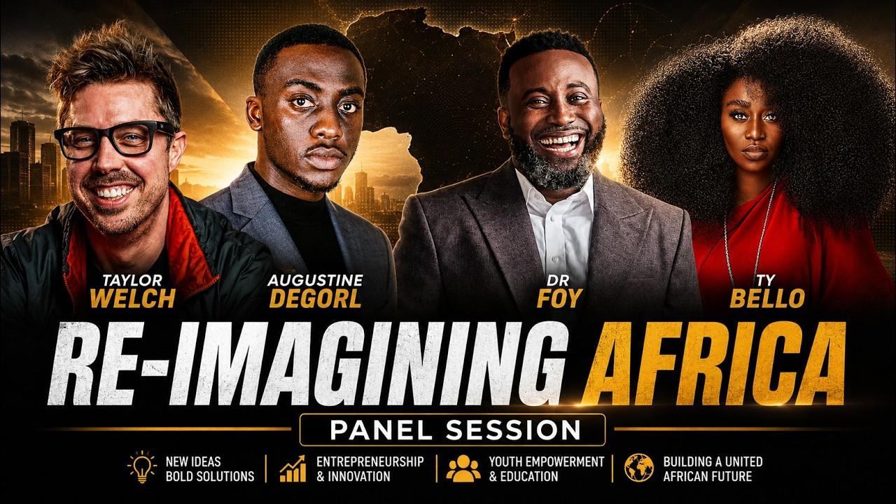 Dr. FOY and TY Bello — Re-Imagining Africa Panel Session